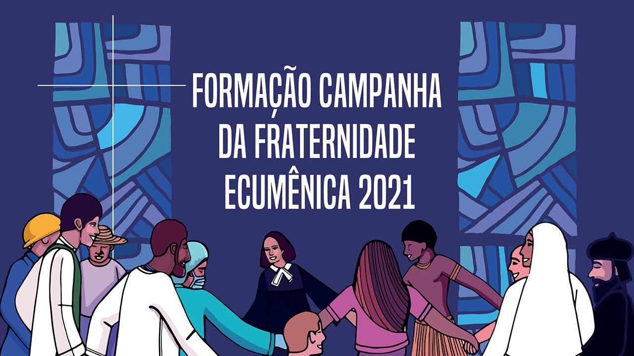 Foto | Formações sobre a Campanha da Fraternidade Ecumênica 2021 serão online