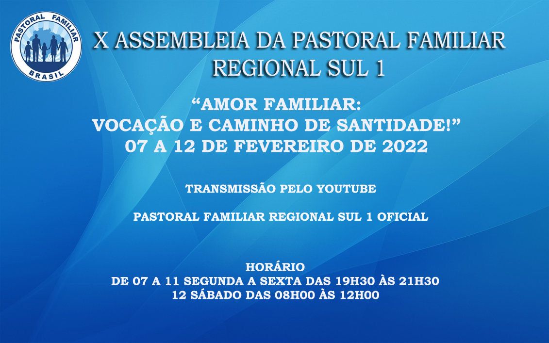  10ª Assembleia da Pastoral Familiar do Regional Sul 1 será realizada de forma virtual entre os dias 07 e 12 de fevereiro