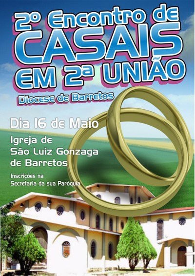 PASTORAL FAMILIAR REALIZA EM MAIO O 2º ENCONTRO DE CASAIS EM 2ª UNIÃO