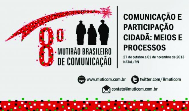 Começa domingo o 8º Mutirão Nacional de Comunicação em Natal (RN)