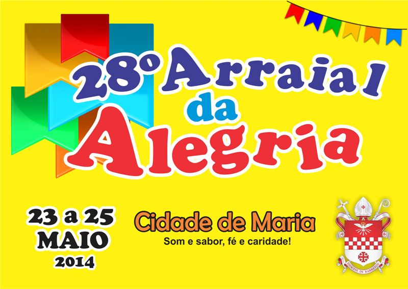 28º Arraial da Alegria confirma atrações musicais e candidatos a Rei e Rainha da Alegria 2014