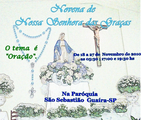 PARÓQUIA SÃO SEBASTIÃO DÁ INÍCIO À NOVENA DE NOSSA SENHORA DAS GRAÇAS